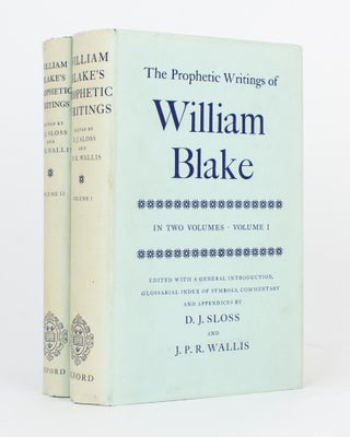 Item #118281 The Prophetic Writings of William Blake... Edited with a General Introduction,...