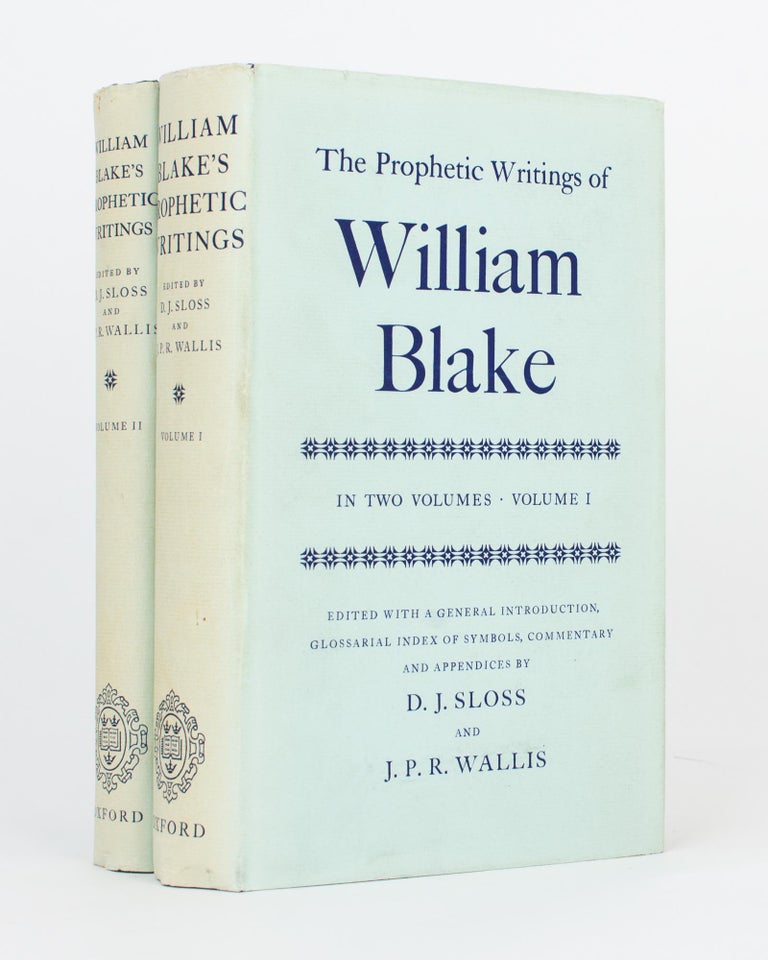Item #118281 The Prophetic Writings of William Blake... Edited with a General Introduction, Glossarial Index of Symbols, Commentary and Appendices. William BLAKE, D. J. SLOSS, J P. R. WALLIS.