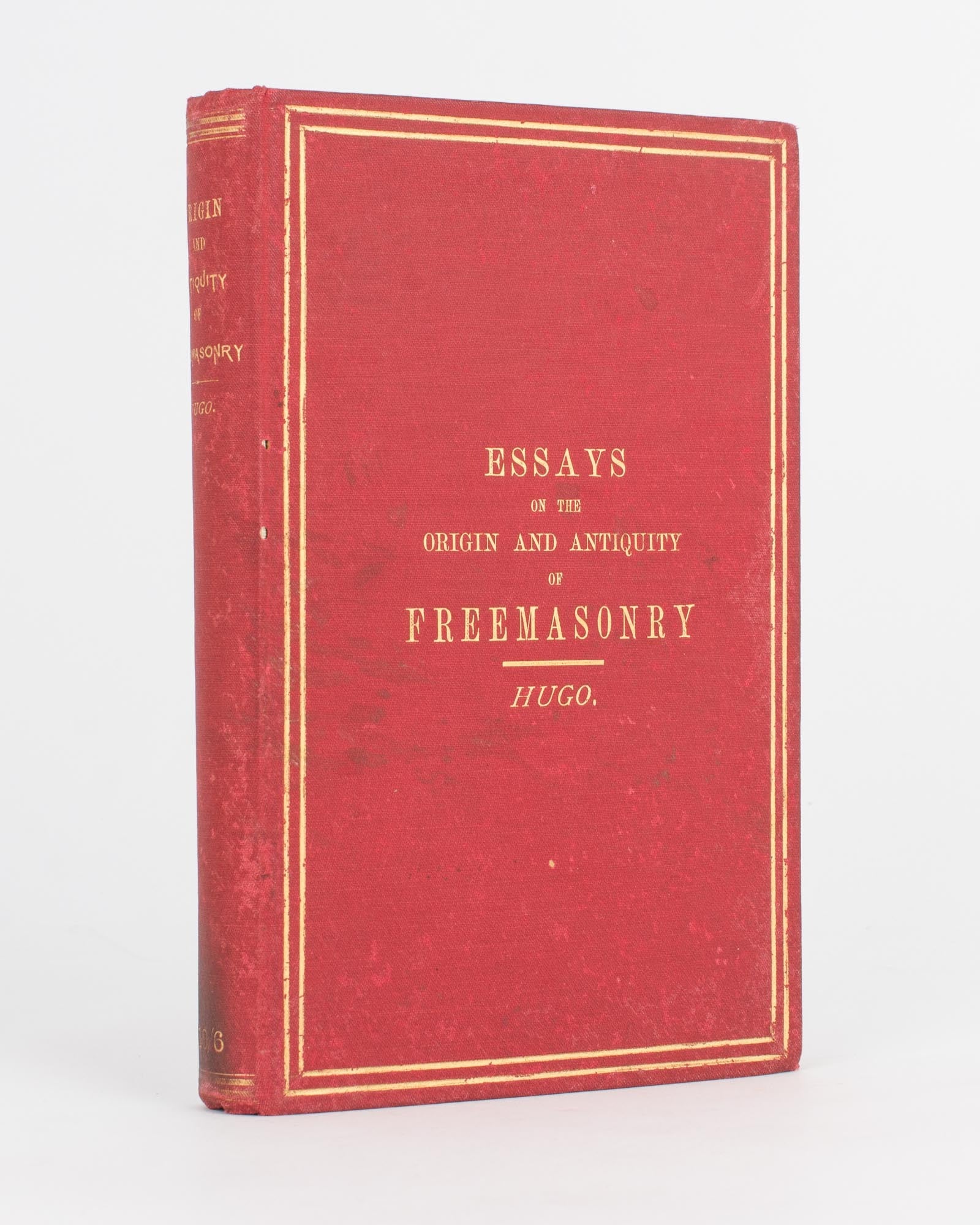 The Origin and Antiquity of Freemasonry, its Rites and Ceremonies ...