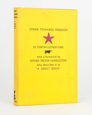 Item #118378 Stride toward Freedom. The Montgomery Story. Martin Luther KING, Jr