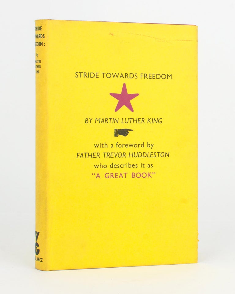 Item #118378 Stride toward Freedom. The Montgomery Story. Martin Luther KING, Jr.
