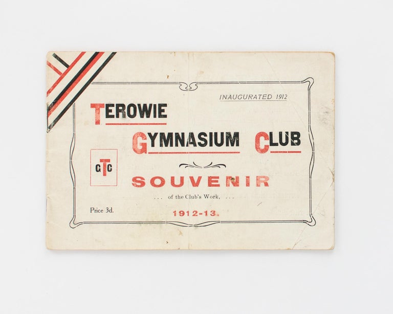 Item #118400 Terowie Gymnasium Club. Souvenir of the Club's Work, 1912-13 [cover title]. Terowie.