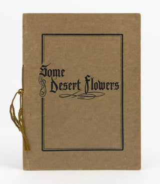 Item #118406 Some Desert Flowers collected near Cairo. Charles BARRETT, Grace Mary CROWFOOT