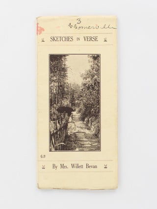 Item #118421 Sketches in Verse. Mrs Willett BEVAN, née VALE Beatrice BEVAN