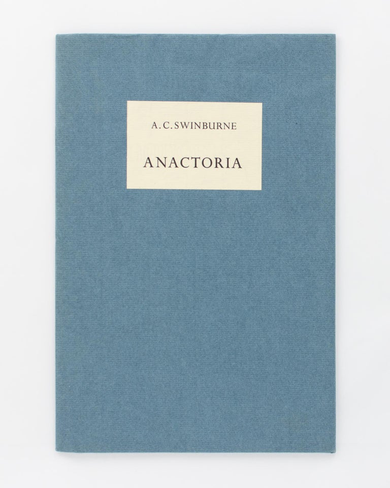 Item #118439 Anactoria. Escutcheon Press, Algernon Charles SWINBURNE.