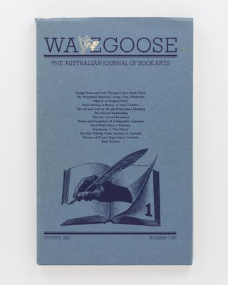 Wayzgoose. The Australian Journal of Book Arts. Number One [all published]