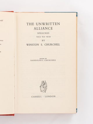 The Unwritten Alliance. Speeches, 1953 to 1959. Edited by Randolph S. Churchill