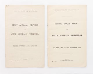 Item #118540 First Annual Report of the North Australia Commission. Period covered to 30th June...