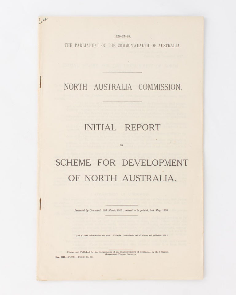 Item #118541 Initial Report on Scheme for Development of North Australia. North Australia Commission.