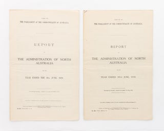 Item #118542 Report on the Administration of North Australia for the year ended the 30th June,...