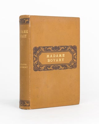 Item #118544 Madame Bovary. Provincial Manners. Translated from the French édition définitive...