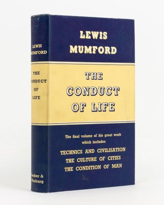 Item #118641 The Conduct of Life. Lewis MUMFORD