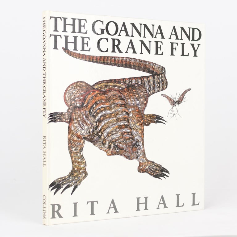 Item #118688 The Goanna and the Crane Fly. Rita HALL.