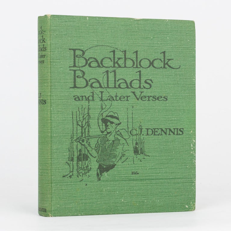 Item #118816 Backblock Ballads and Later Verses. C. J. DENNIS.