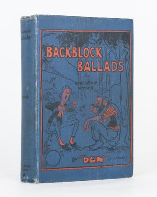 Item #118817 Backblock Ballads and Other Verses. C. J. DENNIS, 'Den'