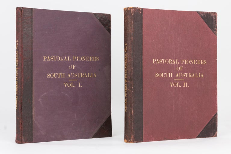 Item #118855 Pastoral Pioneers of South Australia. Vol. I [and] Vol. II. Reprinted from 'The Stock and Station Journal'. Rodney COCKBURN.