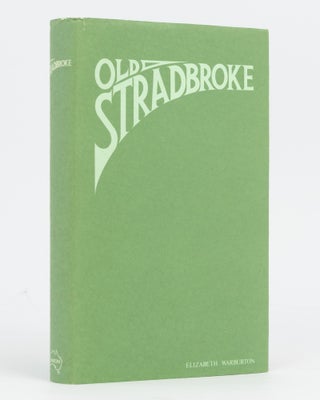 Item #118983 Old Stradbroke. Elizabeth WARBURTON