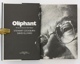 Oliphant. The Life and Times of Sir Mark Oliphant