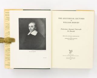 The Anatomical Lectures of William Harvey. Prelectiones Anatomie Universalis. De Musculis. Edited, with an Introduction, Translation and Notes by ...