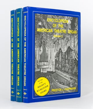 Item #119379 Encyclopedia of the American Theatre Organ [three volumes]. Organs, David Laurence...