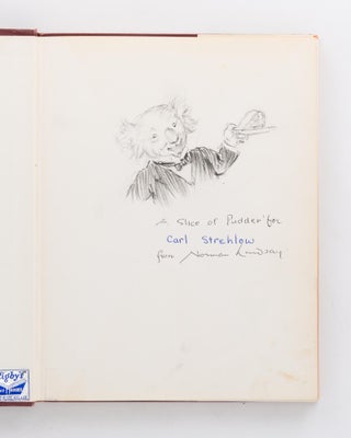 The Magic Pudding. Being the Adventures of Bunyip Bluegum and his friends Bill Barnacle & Sam Sawnoff