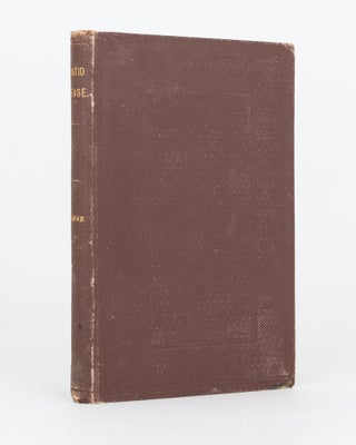 Item #119421 Hydatid Disease, with Special Reference to its Prevalence in Australia. John Davies...
