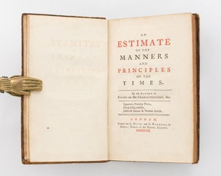 Item #119613 An Estimate of the Manners and Principles of the Times. By the Author of Essays on...