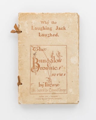 Item #119637 Why the Laughing Jack Laughed. A Fairy Story. Illustrated by Esmond George. Florence...