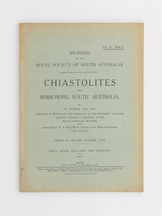 Item #119782 Memoirs of the Royal Society of South Australia, Volume 2, Part 3. Chiastolites from...