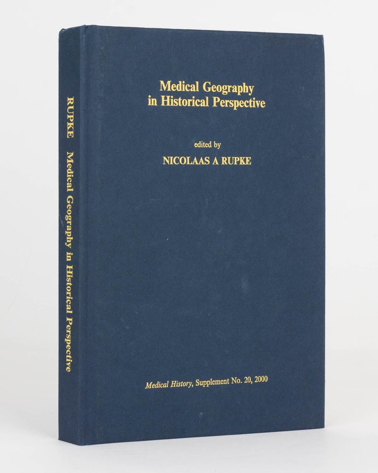 Item #119804 Medical Geography in Historical Perspective. Nicolaas RUPKE.