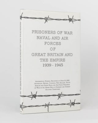 Item #119903 Prisoners of War Naval and Air Forces of Great Britain and the Empire, 1939-1945....