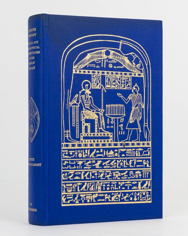 Item #120099 Magical and Philosophical Commentaries on the Book of the Law. Edited and annotated by John Symonds and Kenneth Grant. Aleister CROWLEY.