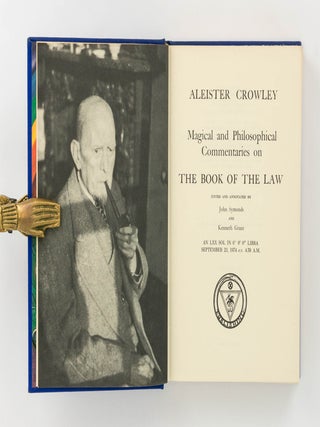 Magical and Philosophical Commentaries on the Book of the Law. Edited and annotated by John Symonds and Kenneth Grant