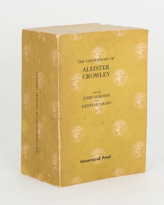 The Confessions of Aleister Crowley. An Autohagiography. Edited by John Symonds and Kenneth Grant