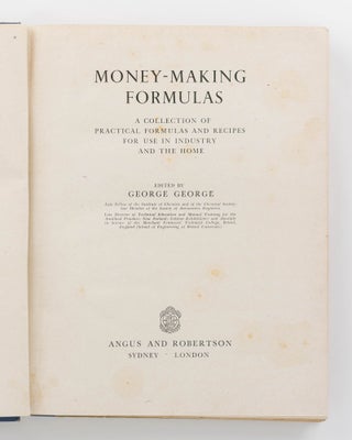 Item #120111 Money-making Formulas. A Collection of Practical Formulas and Recipes for Use in...