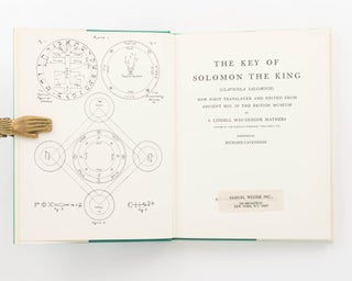 The Key of Solomon the King (Clavicula Salomonis). Now first translated and edited from Ancient MSS in the British Library ...