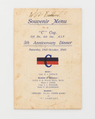 Item #120190 Souvenir Menu of 'C' Coy. 2/6 Bn., 6th Div., AIF. 5th Anniversary Dinner. Saturday,...