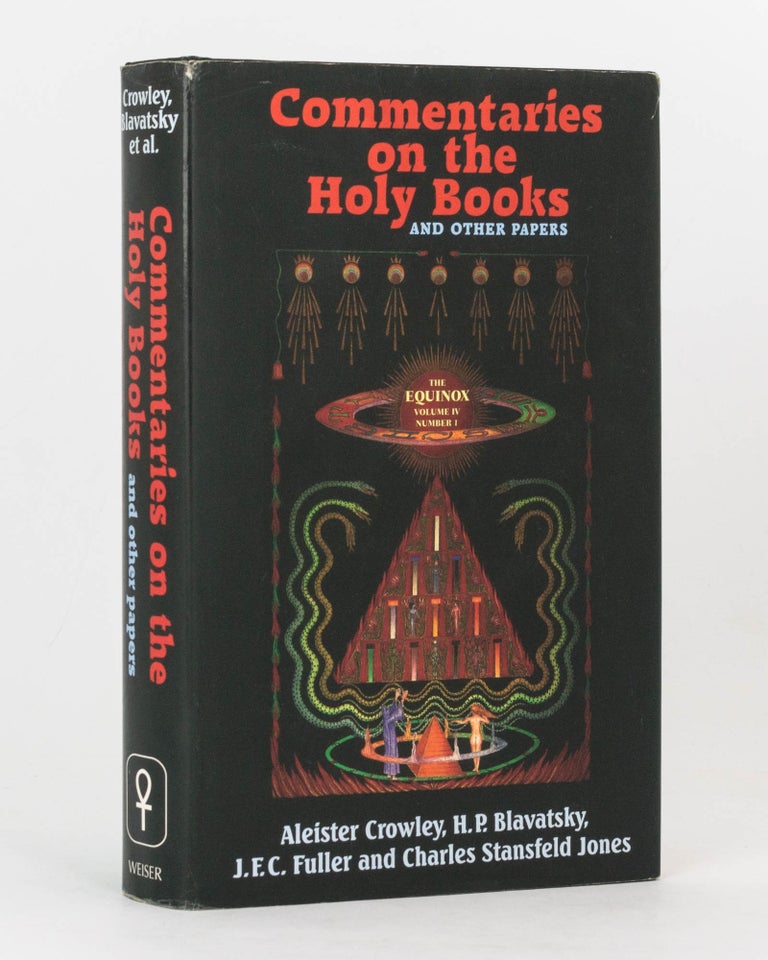 Item #120272 Commentaries on the Holy Books and Other Papers. The Equinox, Volume 4, Number 1. Aleister CROWLEY, J. F. C. FULLER, H. P. BLAVATSKY, Charles Stansfeld JONES.