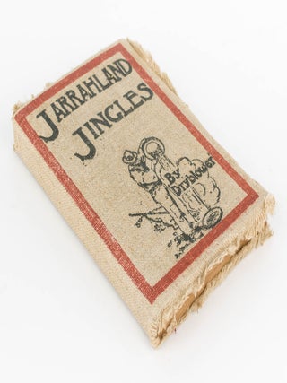 Item #120306 Jarrahland Jingles. A Volume of Westralian Verse. 'DRYBLOWER', Edwin Greenslade MURPHY