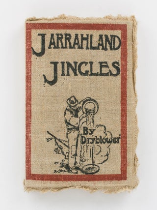 Jarrahland Jingles. A Volume of Westralian Verse
