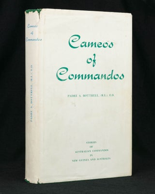 Item #120388 Cameos of Commandos. Memories of Eight Australian Commando Squadrons in New Guinea...
