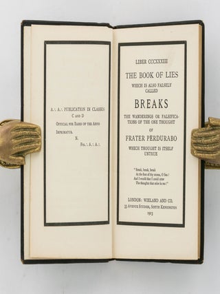 Liber CCCXXXIII. The Book of Lies. Which is also falsely called Breaks, the Wanderings or Falsifications of the One Thought of Frater Perdurabo, Which Thought is Itself Untrue