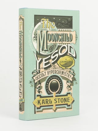 Item #120390 The Moonchild of Yesod. A Grimoire of Occult Hyperchemistry, or Typhonian Sex Magick...