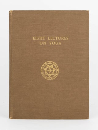 Item #120403 Eight Lectures on Yoga... Being The Equinox, Volume 3, Number 4. Aleister CROWLEY,...