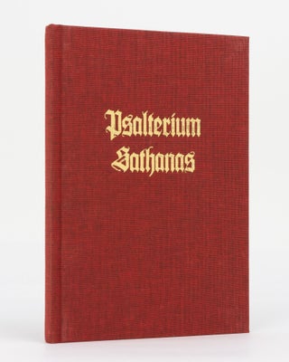 Item #120460 The Psalterium Sathanas. Containing the Scriptura Devotus et Sathanae ......