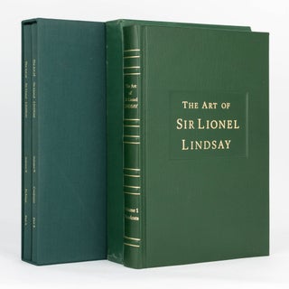 Item #120485 The Art of Sir Lionel Lindsay. Volume I. Woodcuts [and] Volume II: Etchings [in two...