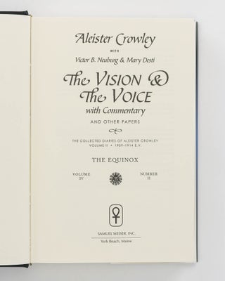 The Vision & the Voice, with Commentary and Other Papers. The Collected Diaries of Aleister Crowley, Volume II, 1909-1914 E.V. The Equinox, Volume IV, Number II