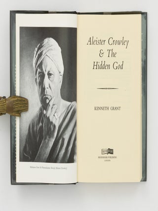 The Magical Revival. [Together with] Aleister Crowley and the Hidden God [and] Cults of the Shadow
