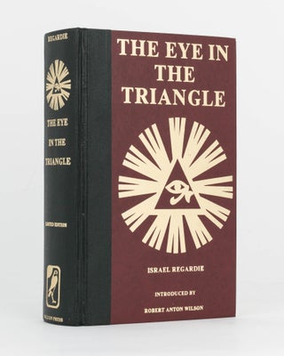 Item #120725 The Eye in the Triangle. An Interpretation of Aleister Crowley. Dr Israel REGARDIE