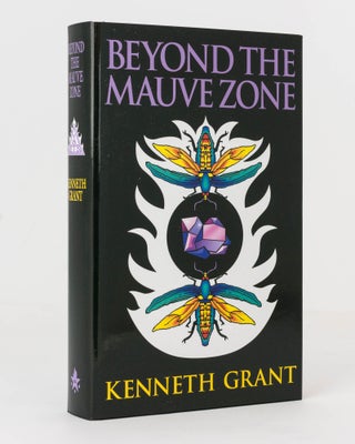 Item #120735 Beyond the Mauve Zone. Kenneth GRANT